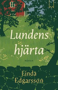 Lundens Hjärta av Linda Edgarsson